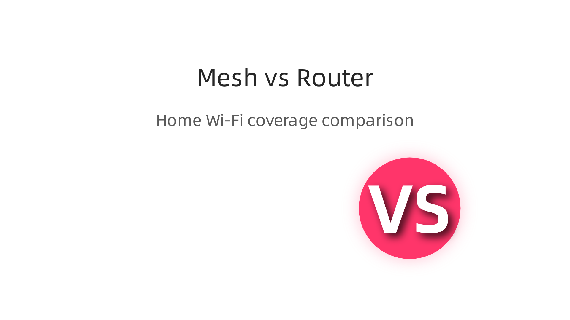 Compare how mesh networks provide consistent coverage across an entire home versus a single router's limitations.